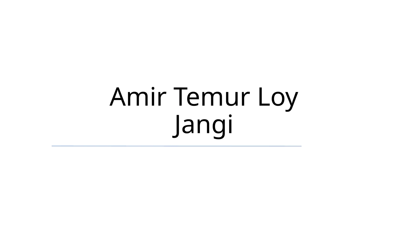 Amir Temur Loy Jangi