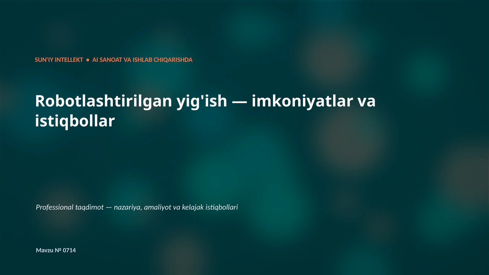SUN'IY INTELLEKT • AI SANOAT VA ISHLAB CHIQARISHDA
