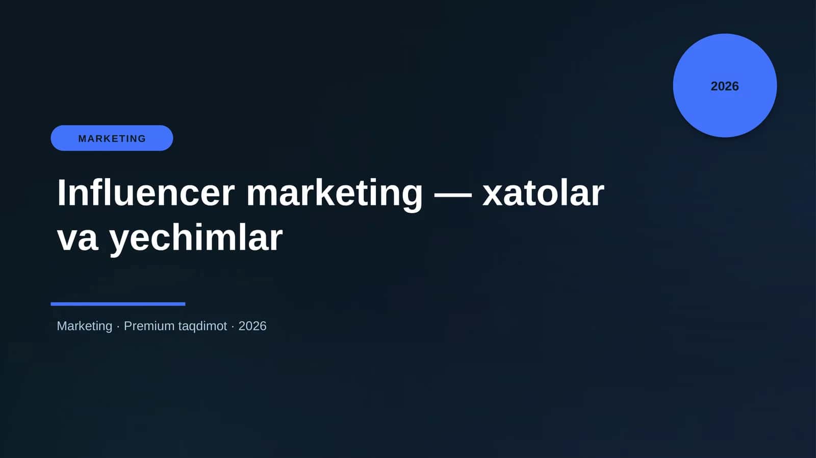 Influencer marketing — xatolar va yechimlar