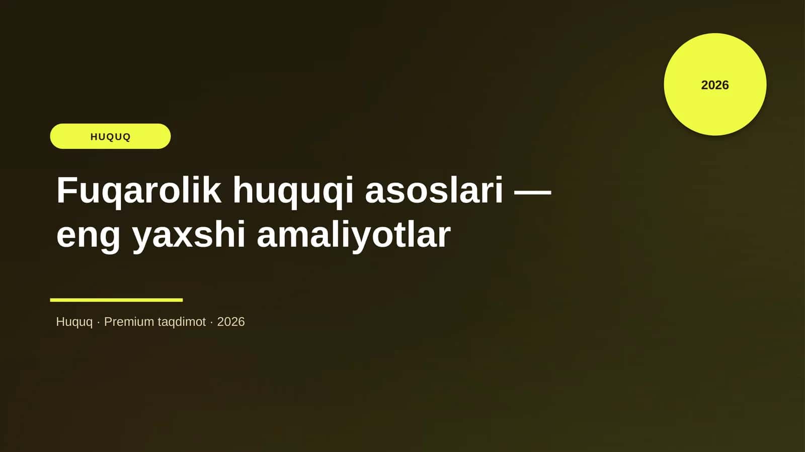 Fuqarolik huquqi asoslari — eng yaxshi amaliyotlar
