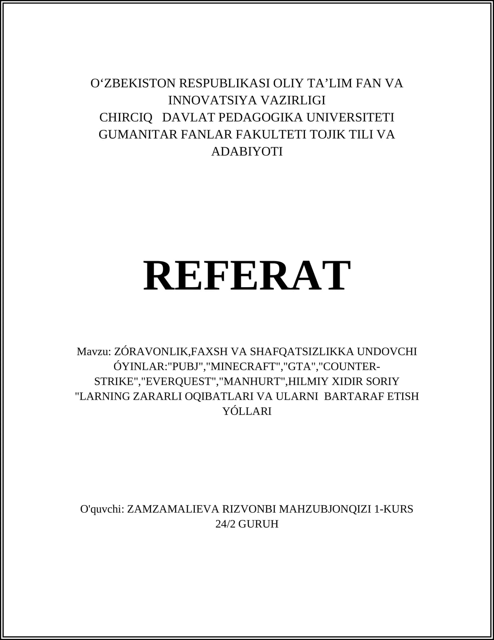 ZÓRAVONLIK,FAXSH VA SHAFQATSIZLIKKA UNDOVCHI ÓYINLAR:"PUBJ","MINECRAFT","GTA","COUNTER-STRIKE","EVERQUEST","MANHURT",HILMIY XIDIR SORIY "LARNING ZARARLI OQIBATLARI VA ULARNI BARTARAF ETISH YÓLLARI