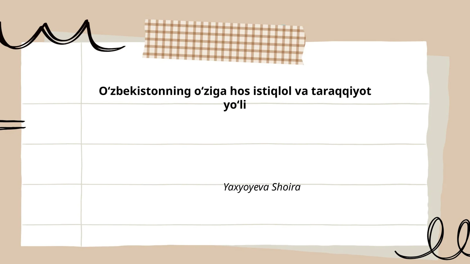 Oʻzbekistonning oʻziga hos istiqlol va taraqqiyot yoʻli
