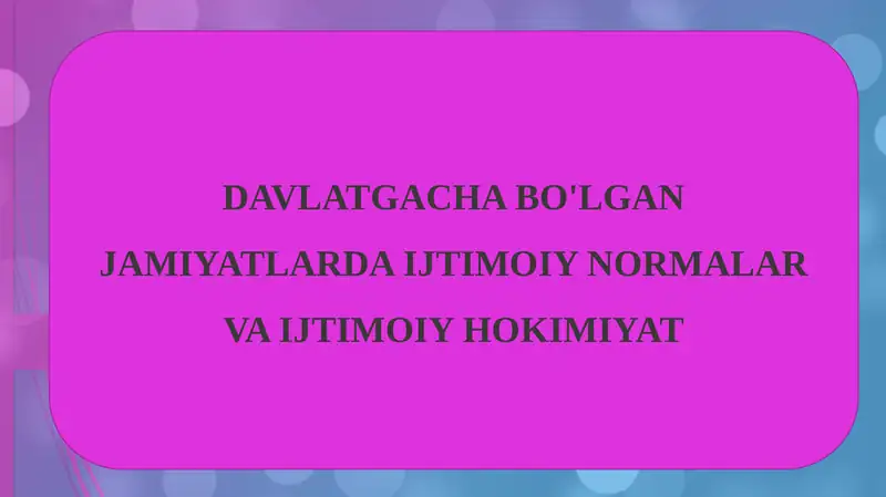 Ahloq-ijtimoiy normalar va ijtimoiy hokimiyat