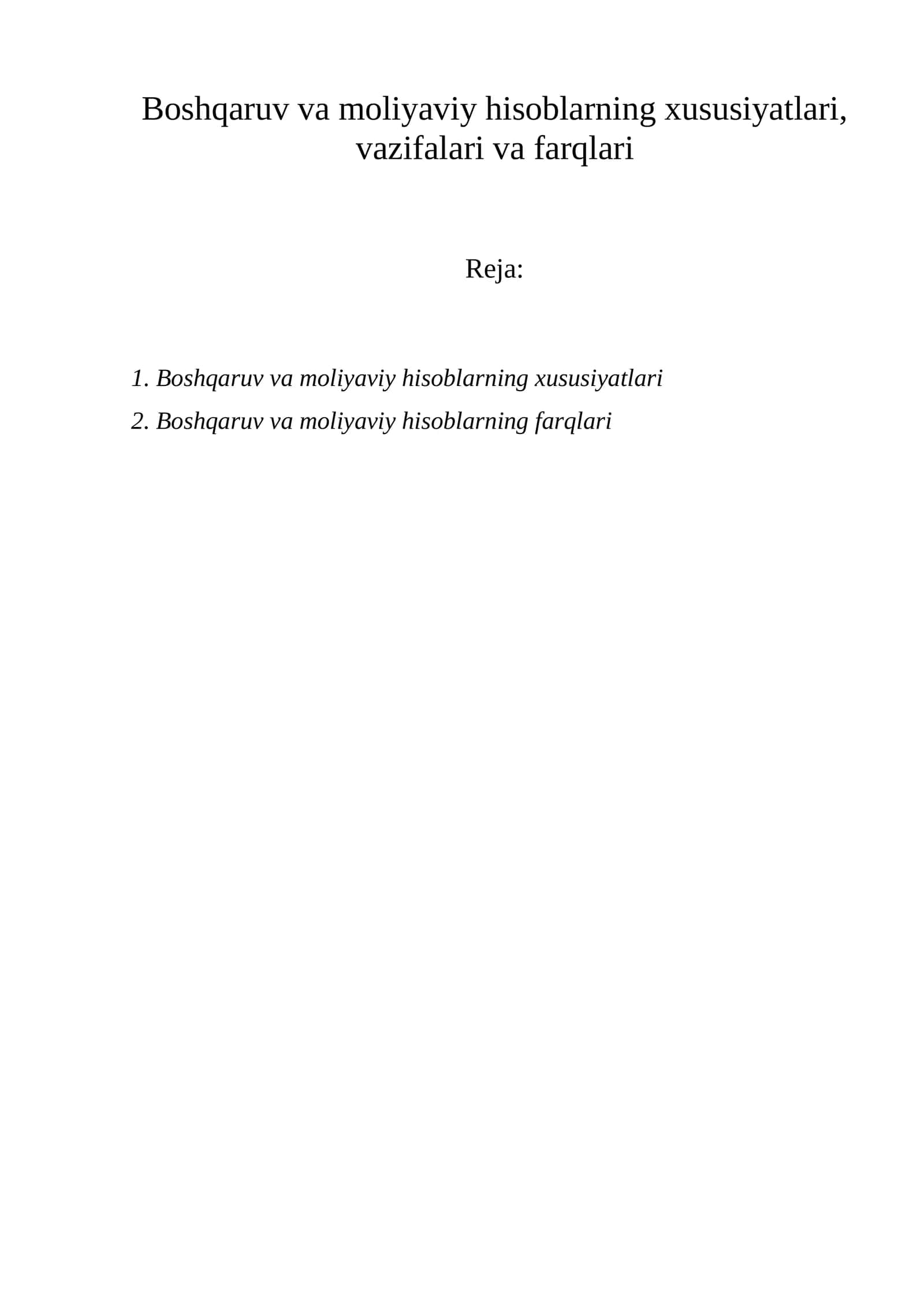 Boshqaruv va moliyaviy hisoblarning xususiyatlari