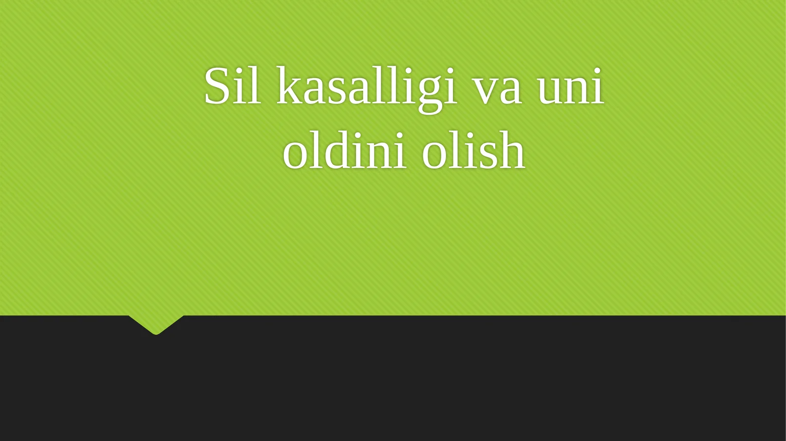 Sil kasalligi va uni oldini olish