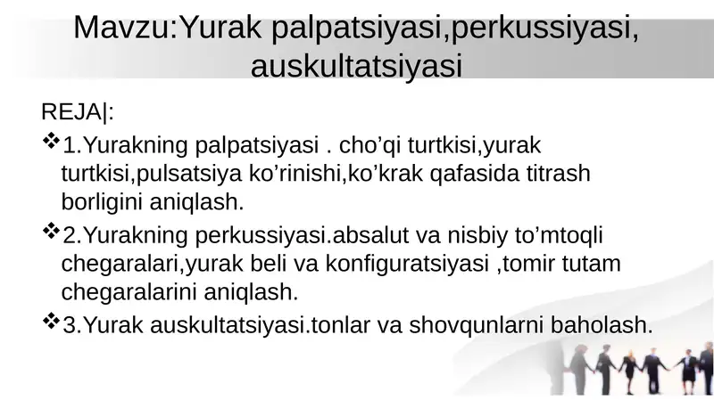 Yurak palpatiyasi, perkussiyasi, auskultatsiyasi