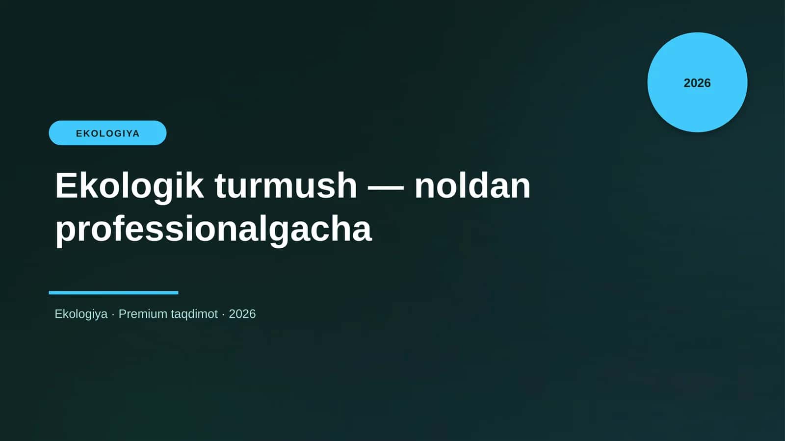 Ekologik turmush — noldan professionalgacha