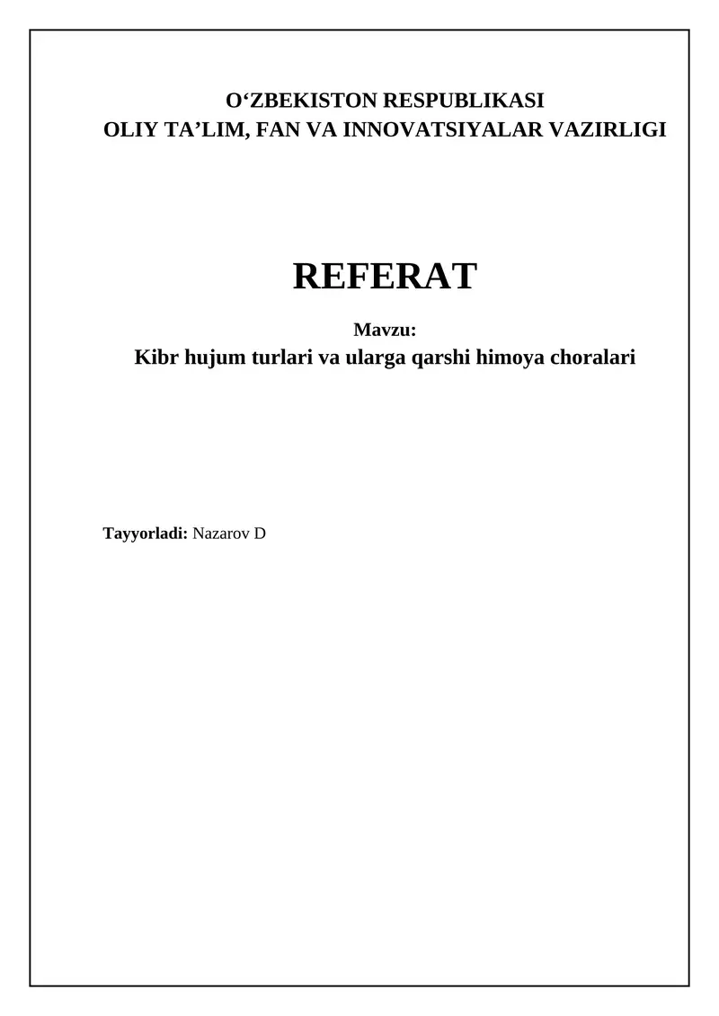 Kiber hujum turlari va ularga qarshi himoya choralari