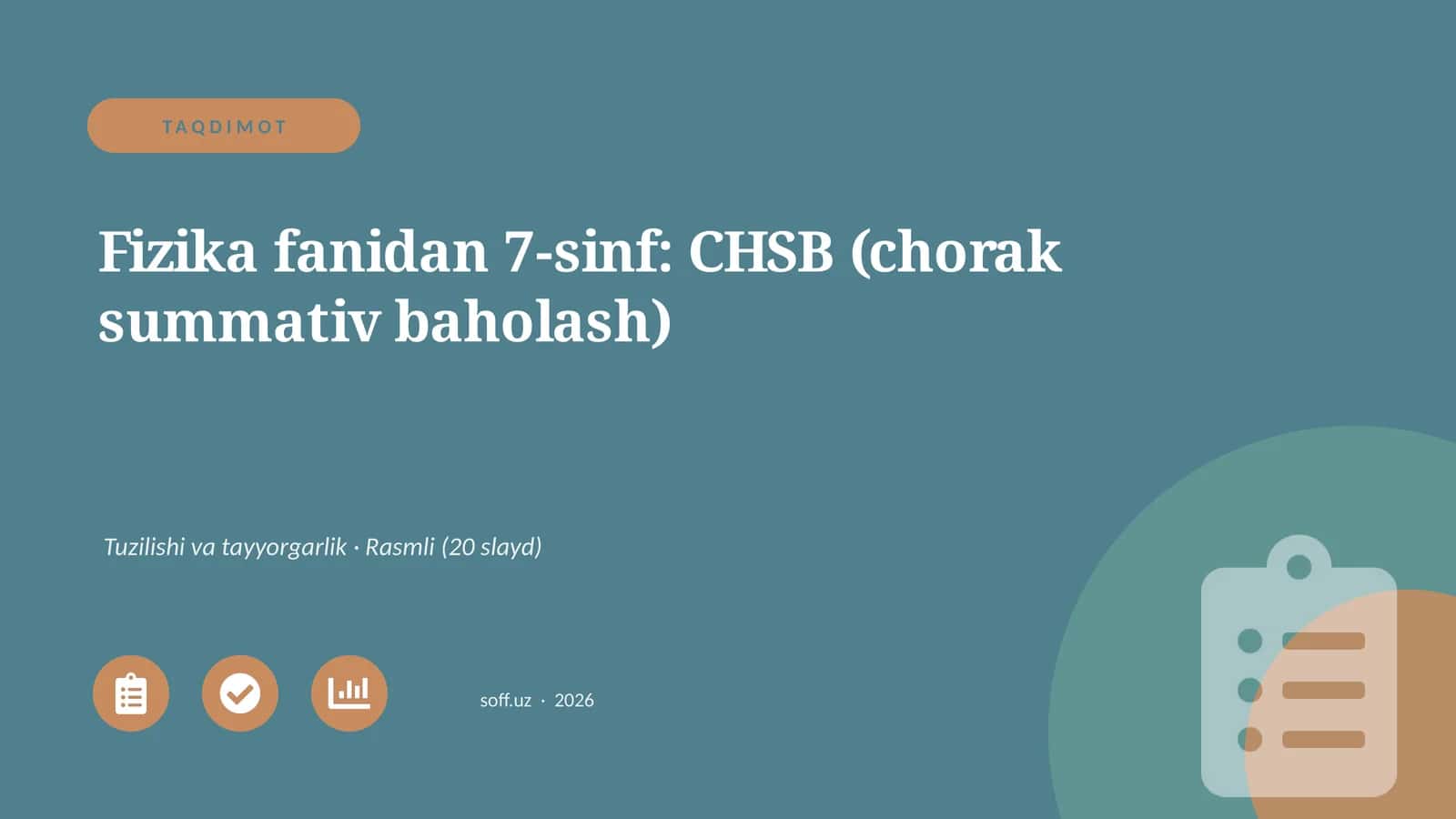 Fizika fanidan 7-sinf: CHSB (chorak summativ baholash)