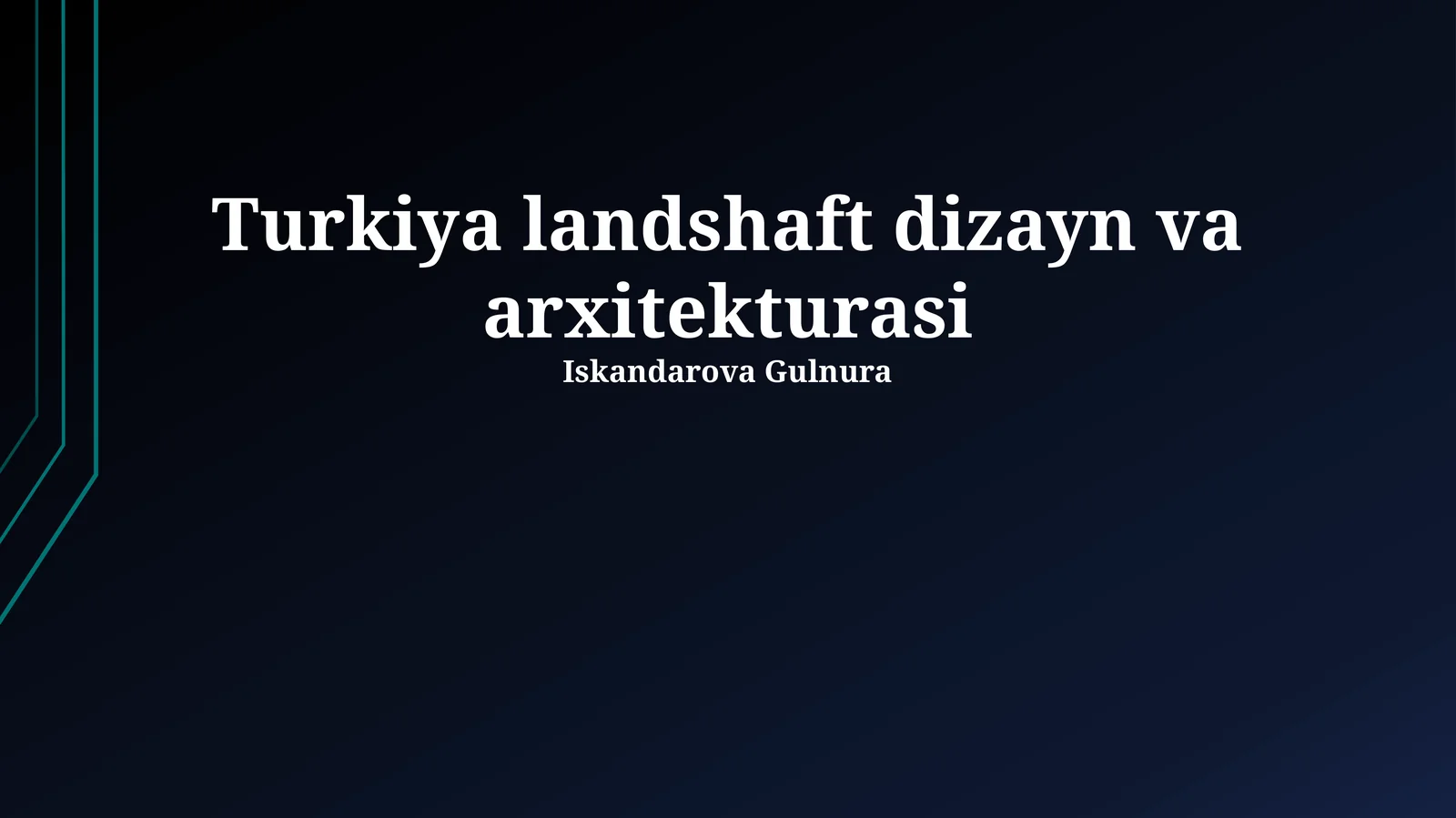 Turkiya landshaft dizayn va arxitekturasi