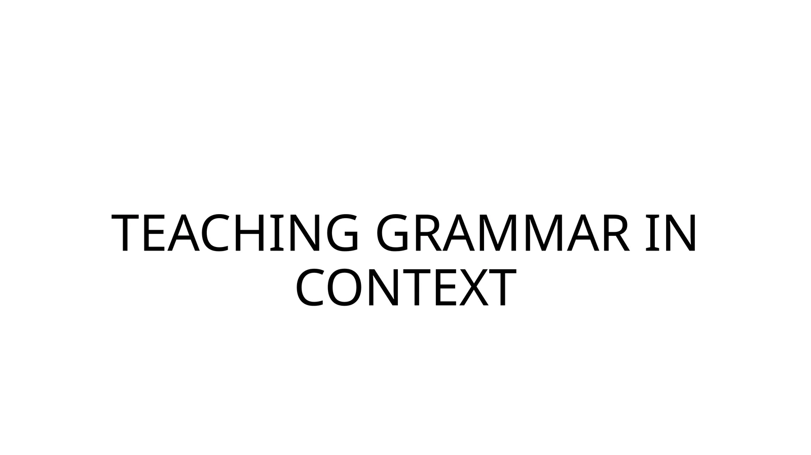 Grammatikani kontekstda o‘qitish