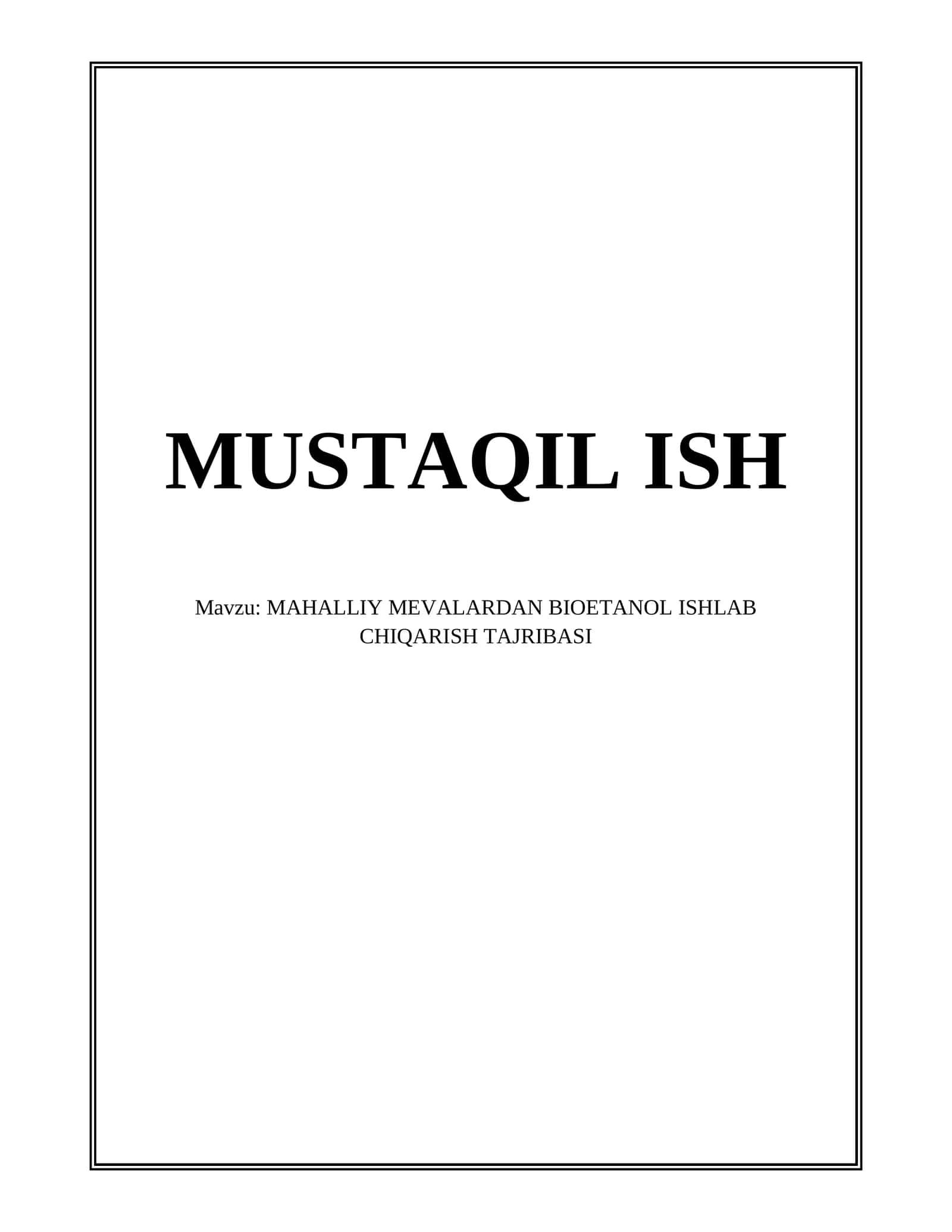 MAHALLIY MEVALARDAN BIOETANOL ISHLAB CHIQARISH TAJRIBASI
