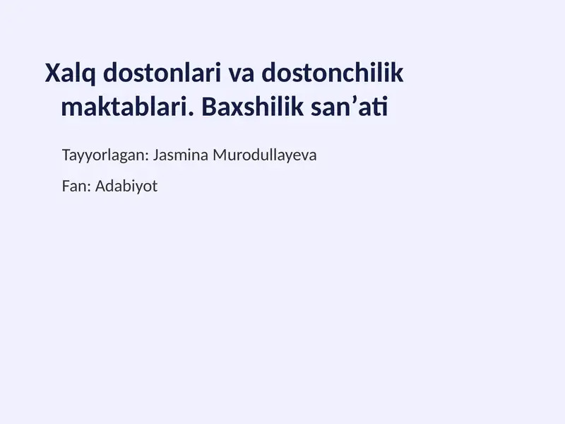Xalq dostonlari va dostonchilik maktablari