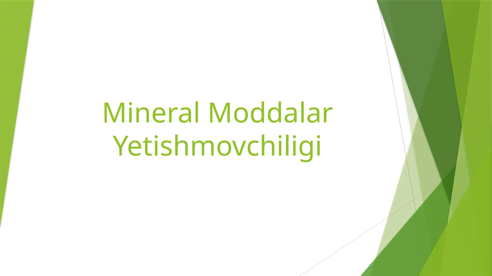Mineral Moddalar Yetishmovchiligi