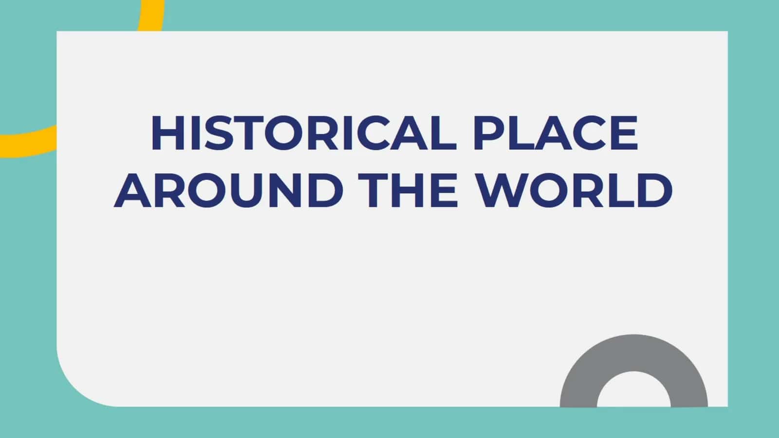 Historical place around the world