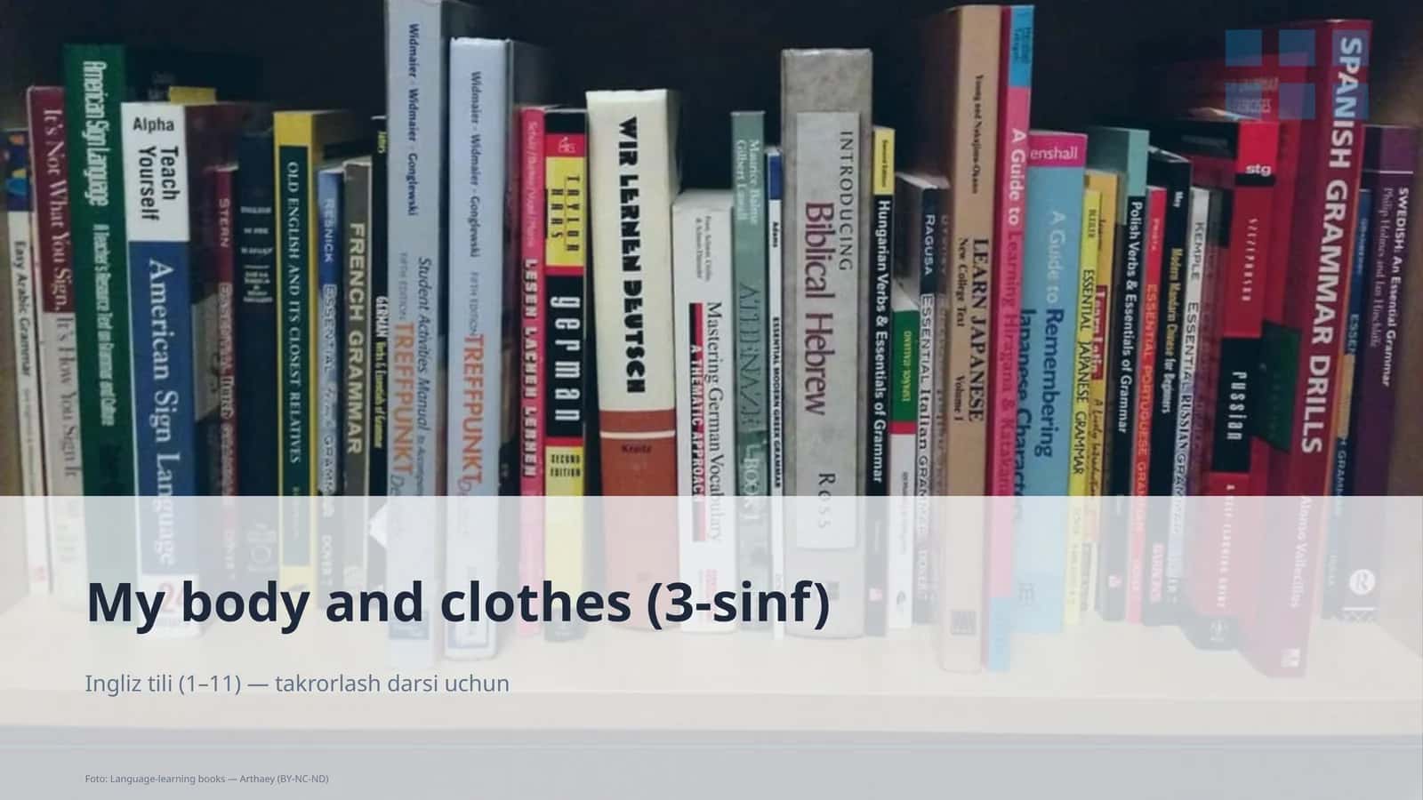 Ta'limiy maqsad: My body and clothes (3-sinf)