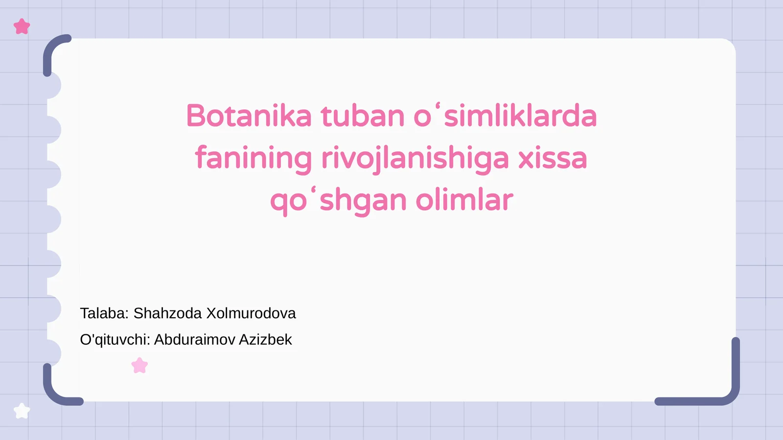 Botanika tuban oʻsimliklarda fanining rivojlanishiga xissa qoʻshgan olimlar