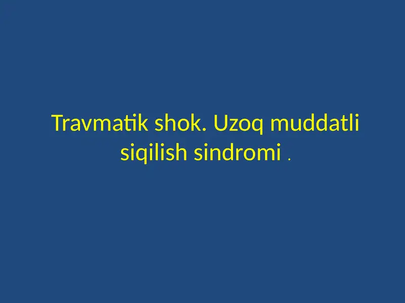 Travmatik shok. Uzoq muddatli siqilish sindromi