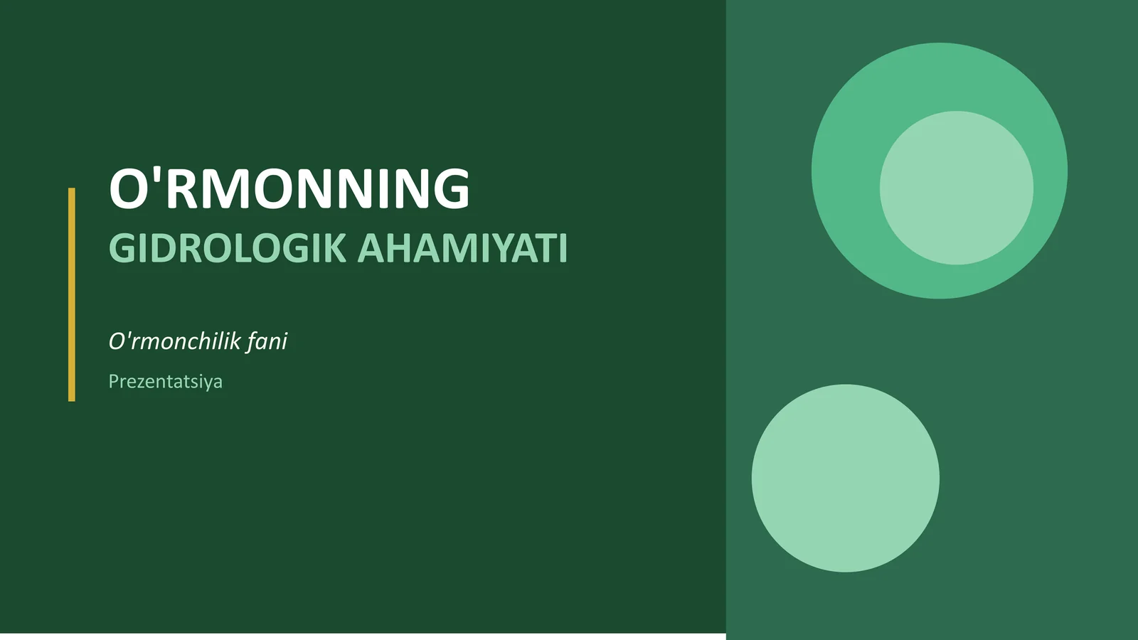 O'RMONNING GIDROLOGIK AHAMIYATI