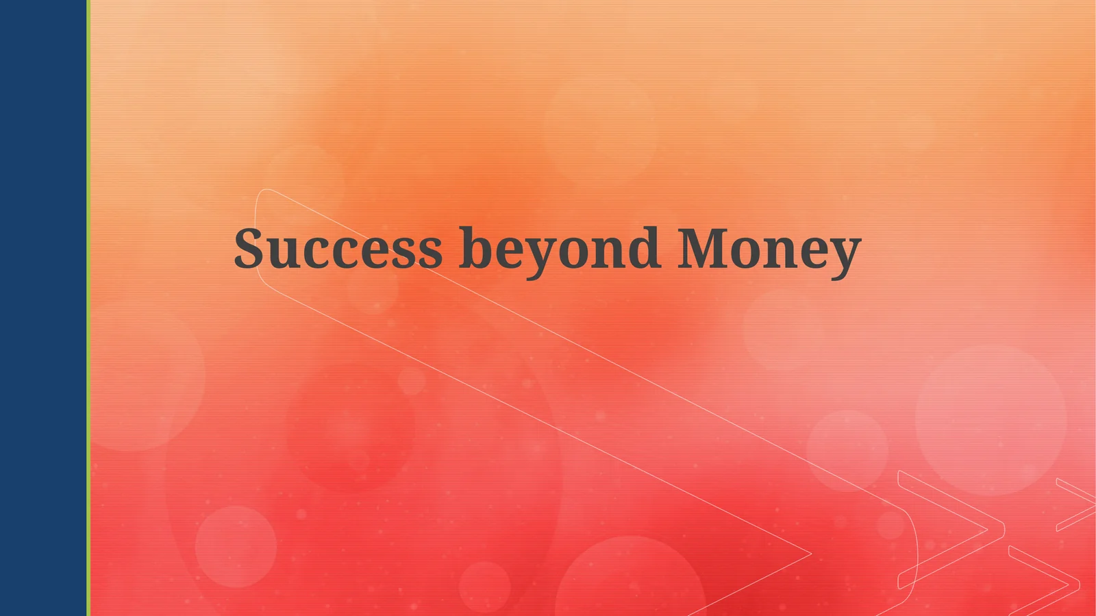 Redefining Success: Beyond the Bottom Line