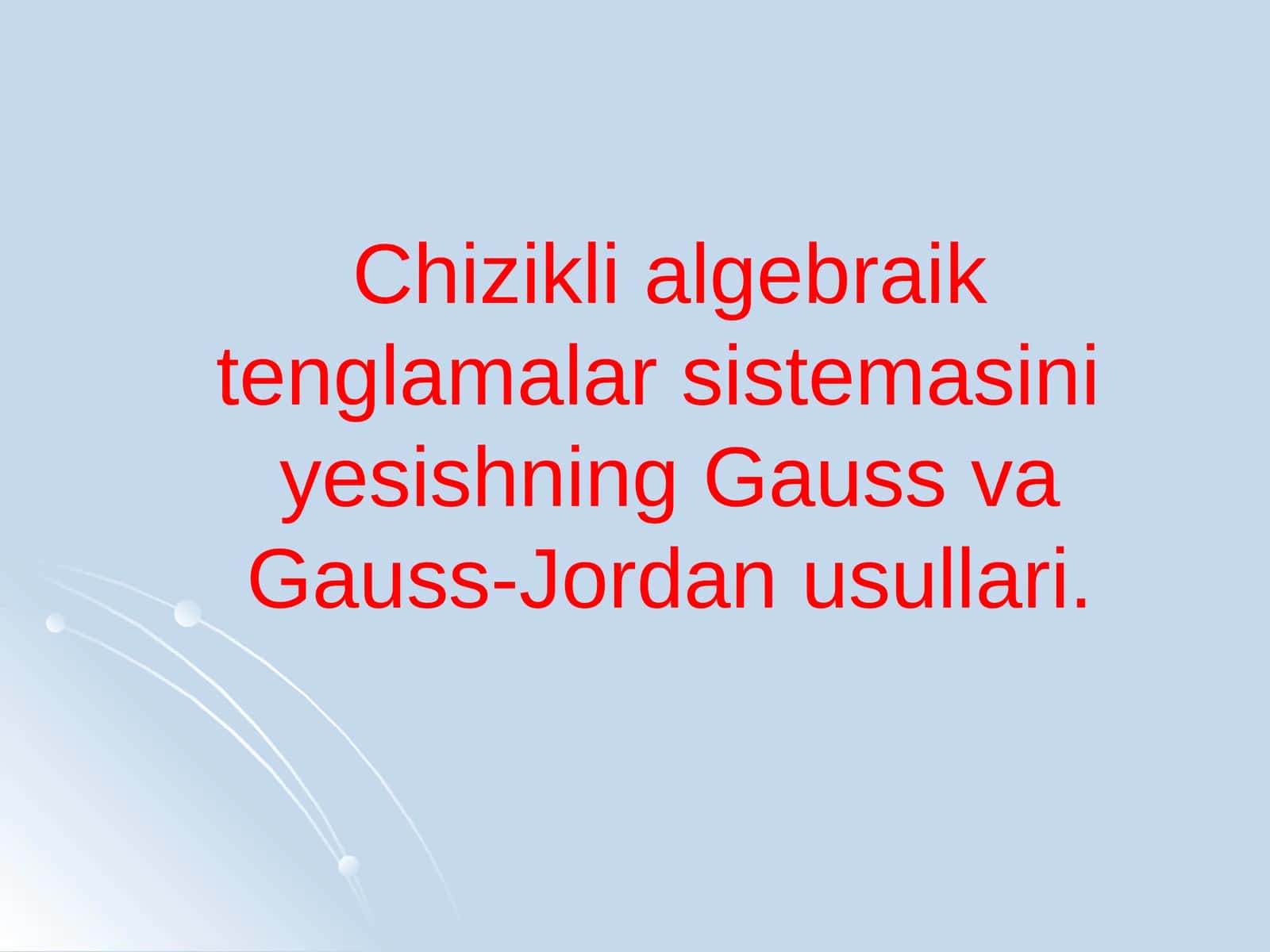 ChATSning Chizikli Algebraik Tenglama Sistemasi