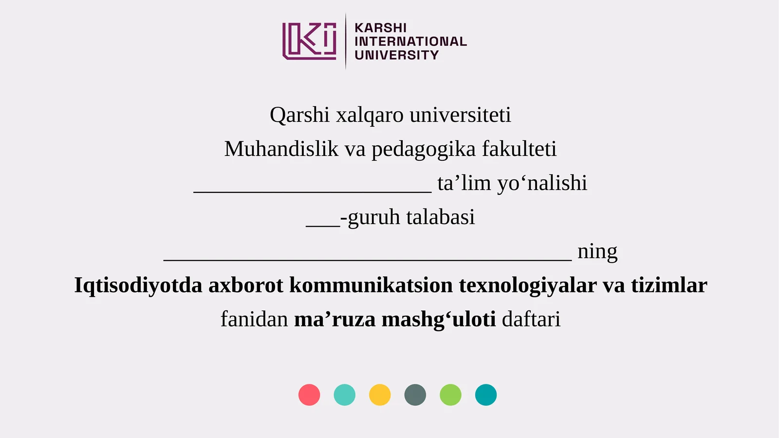 Axborot kommunikatsion texnologiyalari va tizimlar fanidan ma’ruzamashg‘ulot