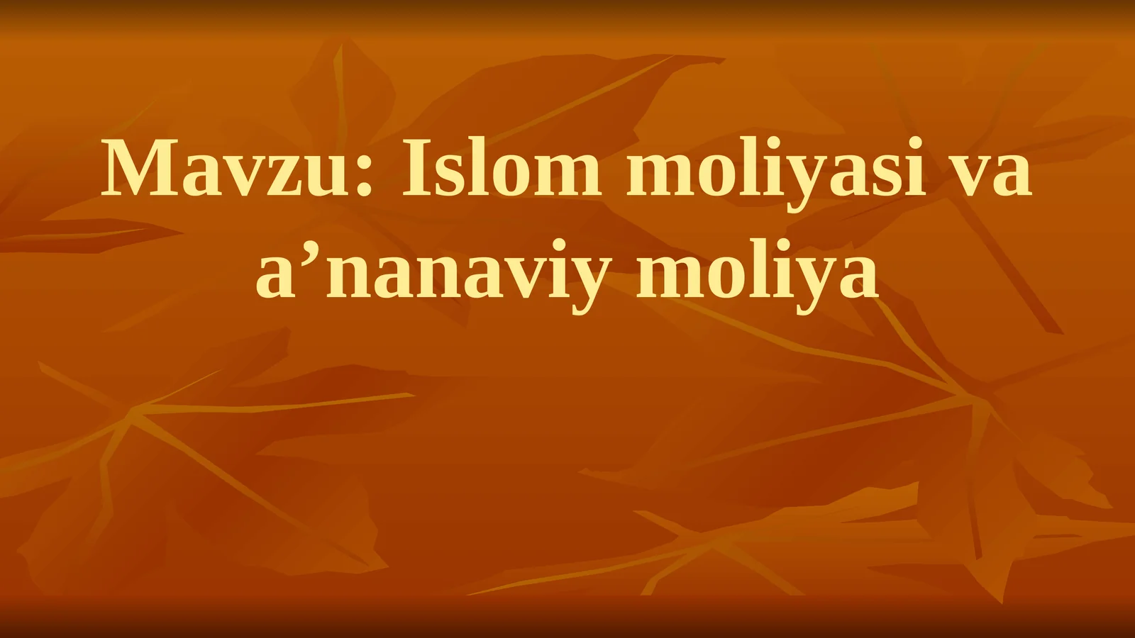 Islom moliyasi va a’nanaviy moliya