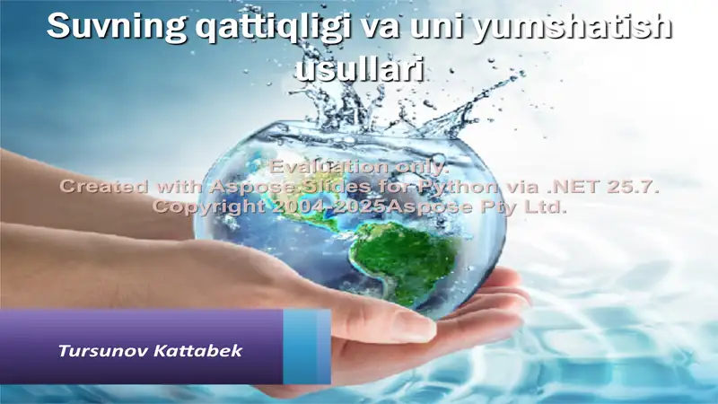 Suvning qattiqligi va uni yumshatish usullari