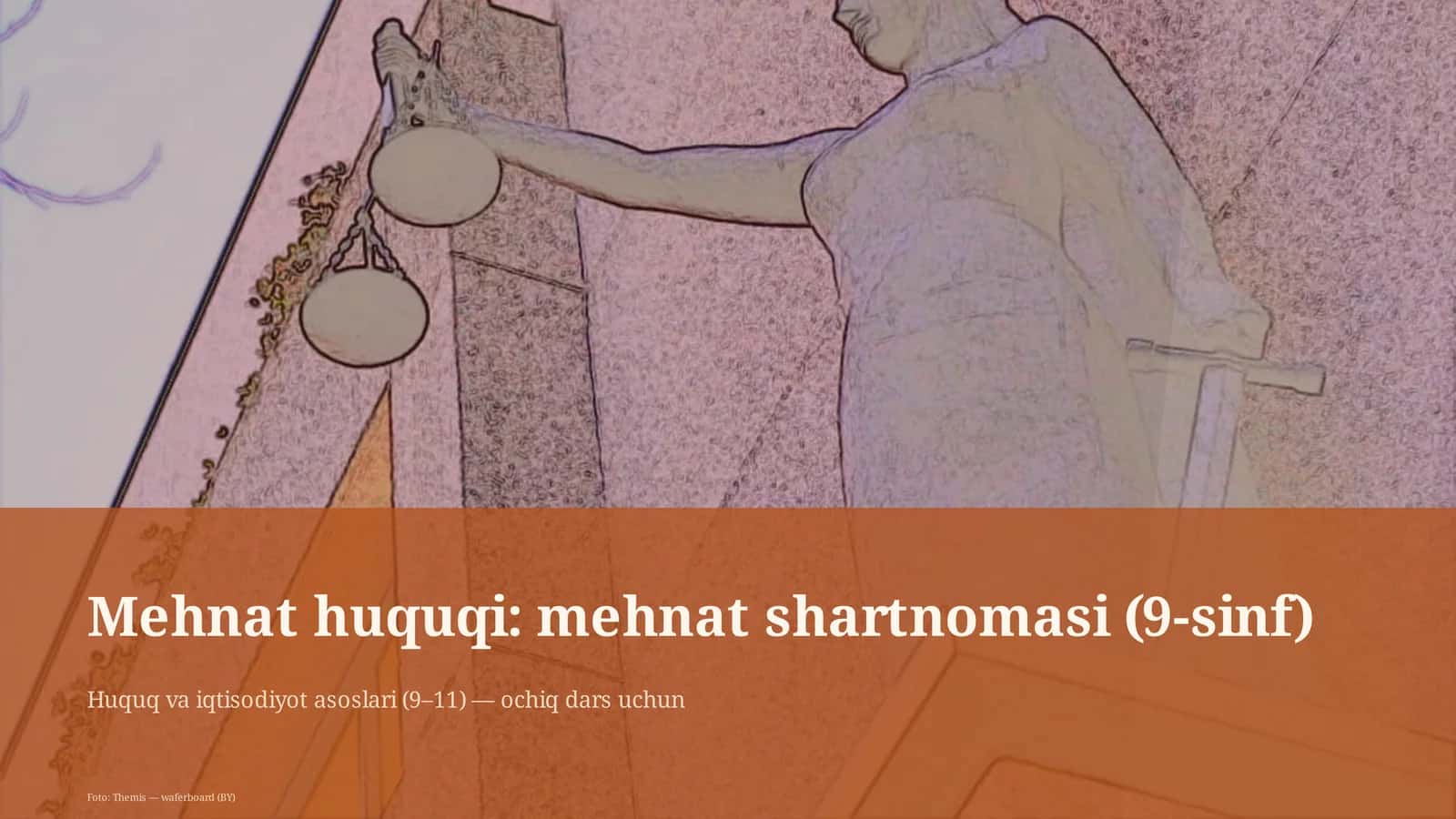 Mehnat huquqi: mehnat shartnomasi (9-sinf)