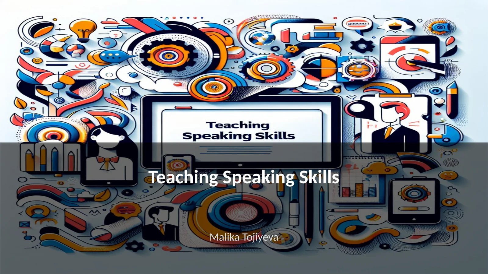Teaching Speaking Skills