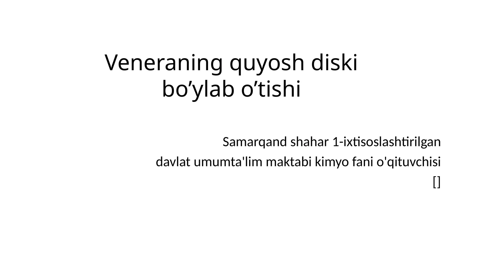 Veneraning quyosh diskibo’ylab o’tishi