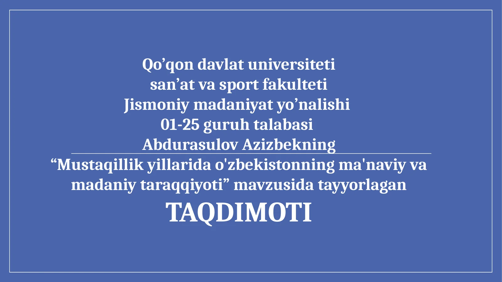 MUSTAQILLIK YILLARIDA O'ZBEKISTONNING MA'NAVIY VA MADANIY TARAQQIYOTI