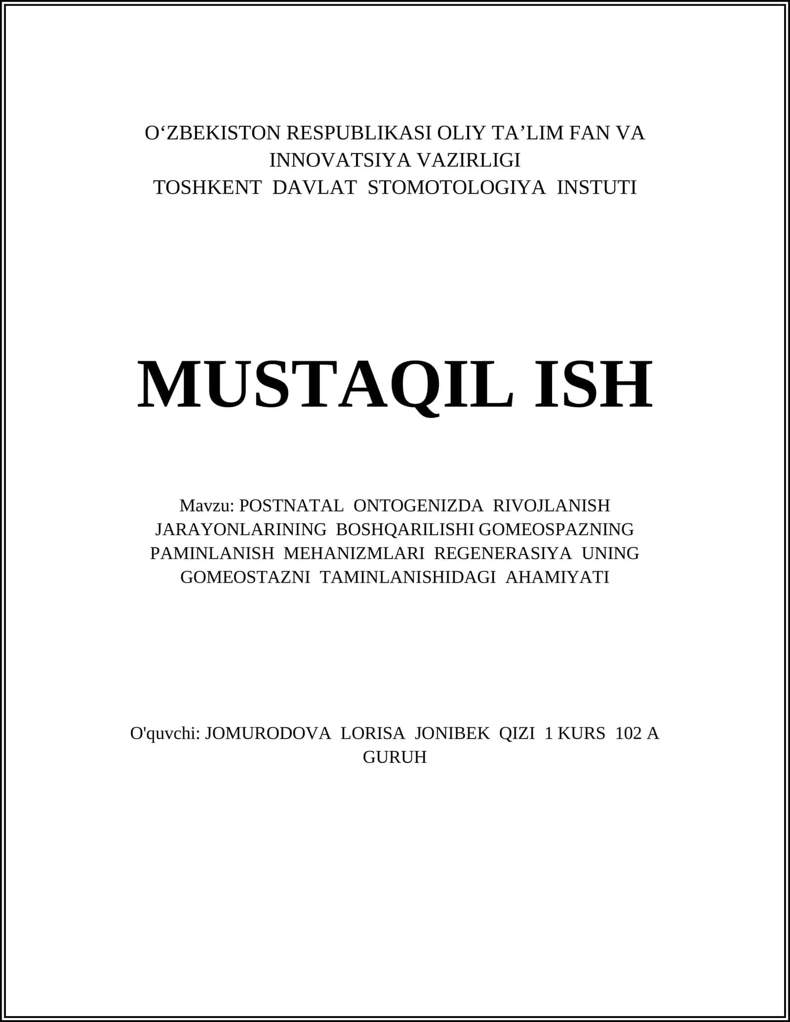POSTNATAL ONTOGENIZDA RIVOJLANISH JARAYONLARINING BOSHQARILISHI GOMEOSPAZNING PAMINLANISH MEHANIZMLARI REGENERASIYA UNING GOMEOSTAZNI TAMINLANISHIDAGI AHAMIYATI