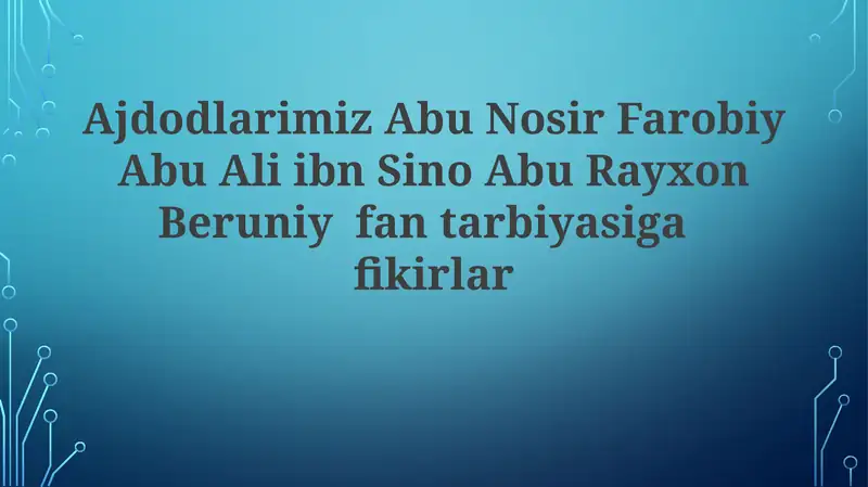 Beruniy, Farobiy, Ibn Sino