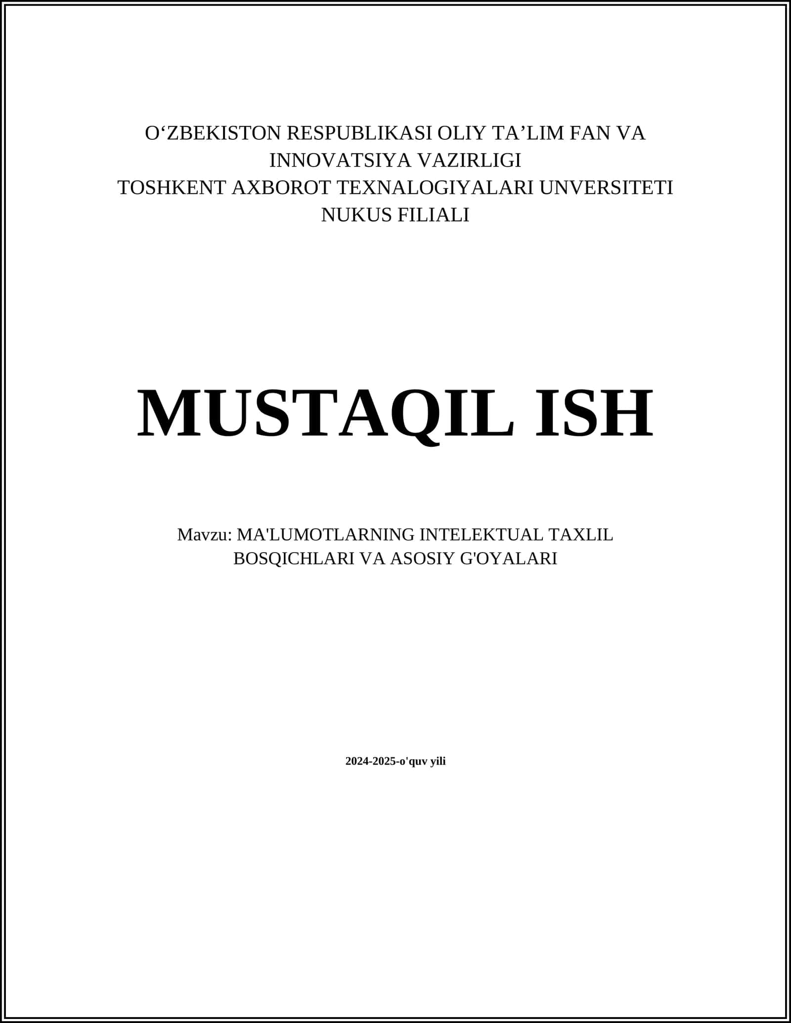 MA'LUMOTLARNING INTELEKTUAL TAXLIL BOSQICHLARI VA ASOSIY G'OYALARI