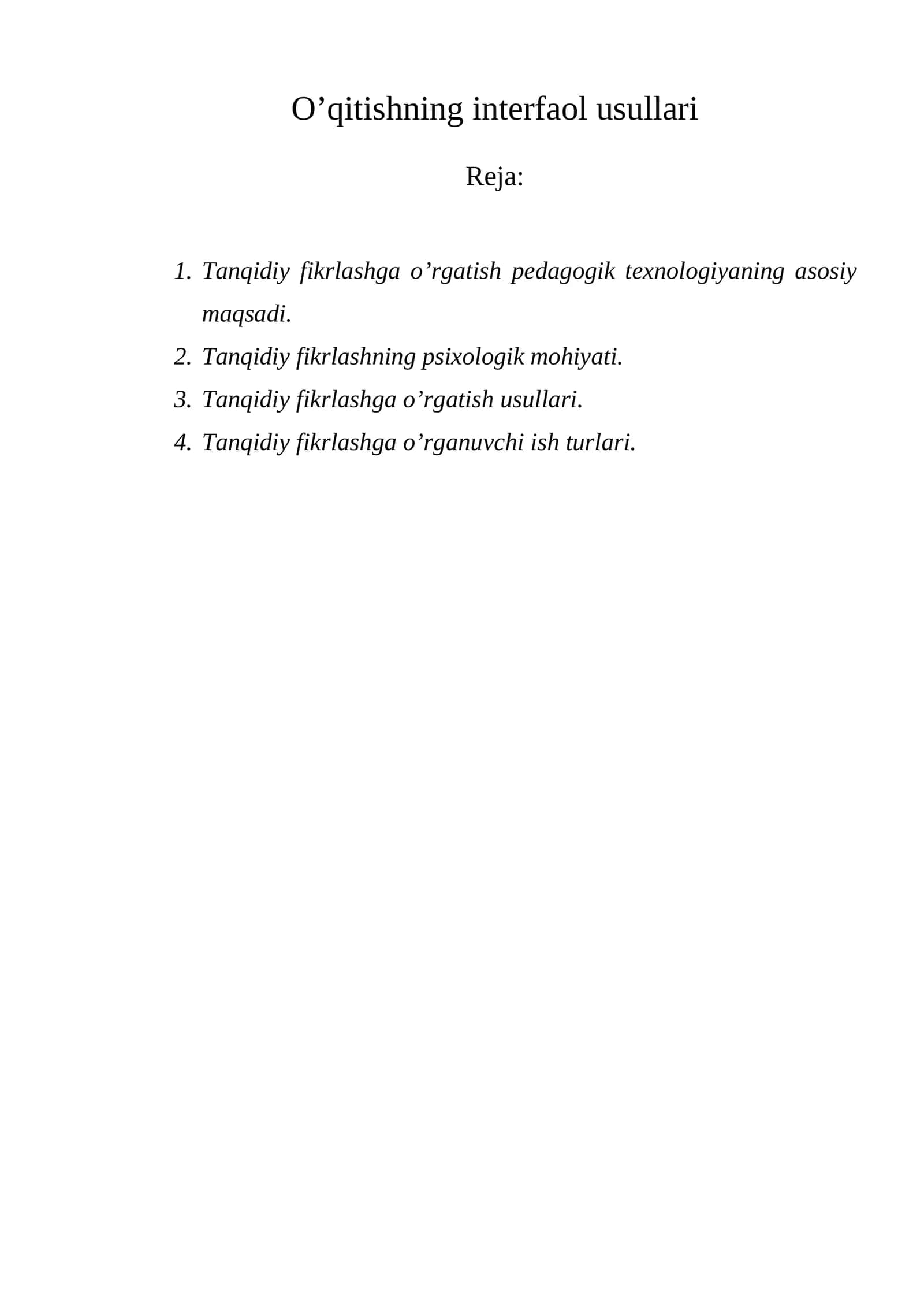 Tanqidiy fikrlashga o’rgatish pedagogik texnologiyasi