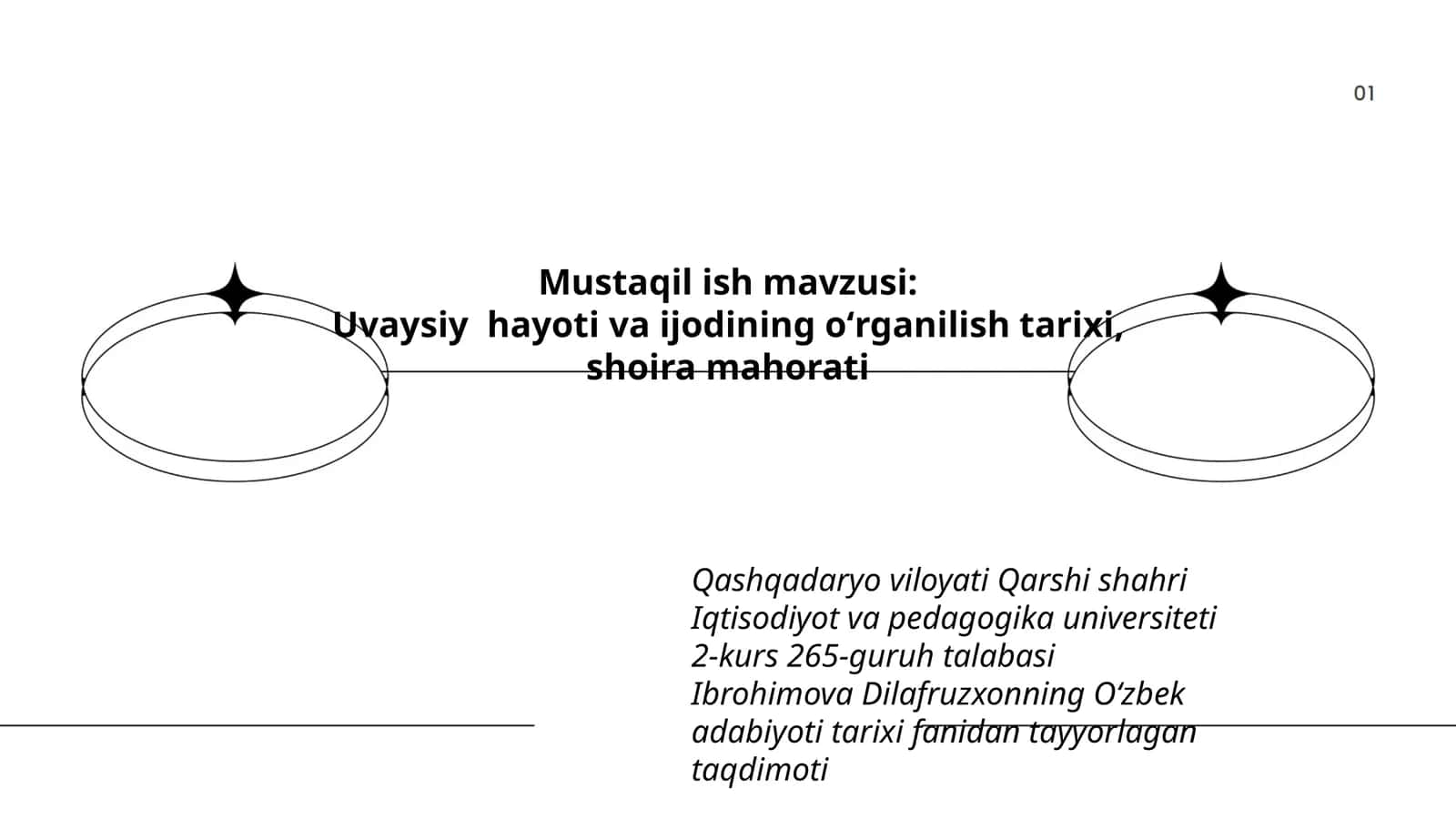 Uvaysiy hayoti va ijodining oʻrganilish tarixi, shoira mahorati