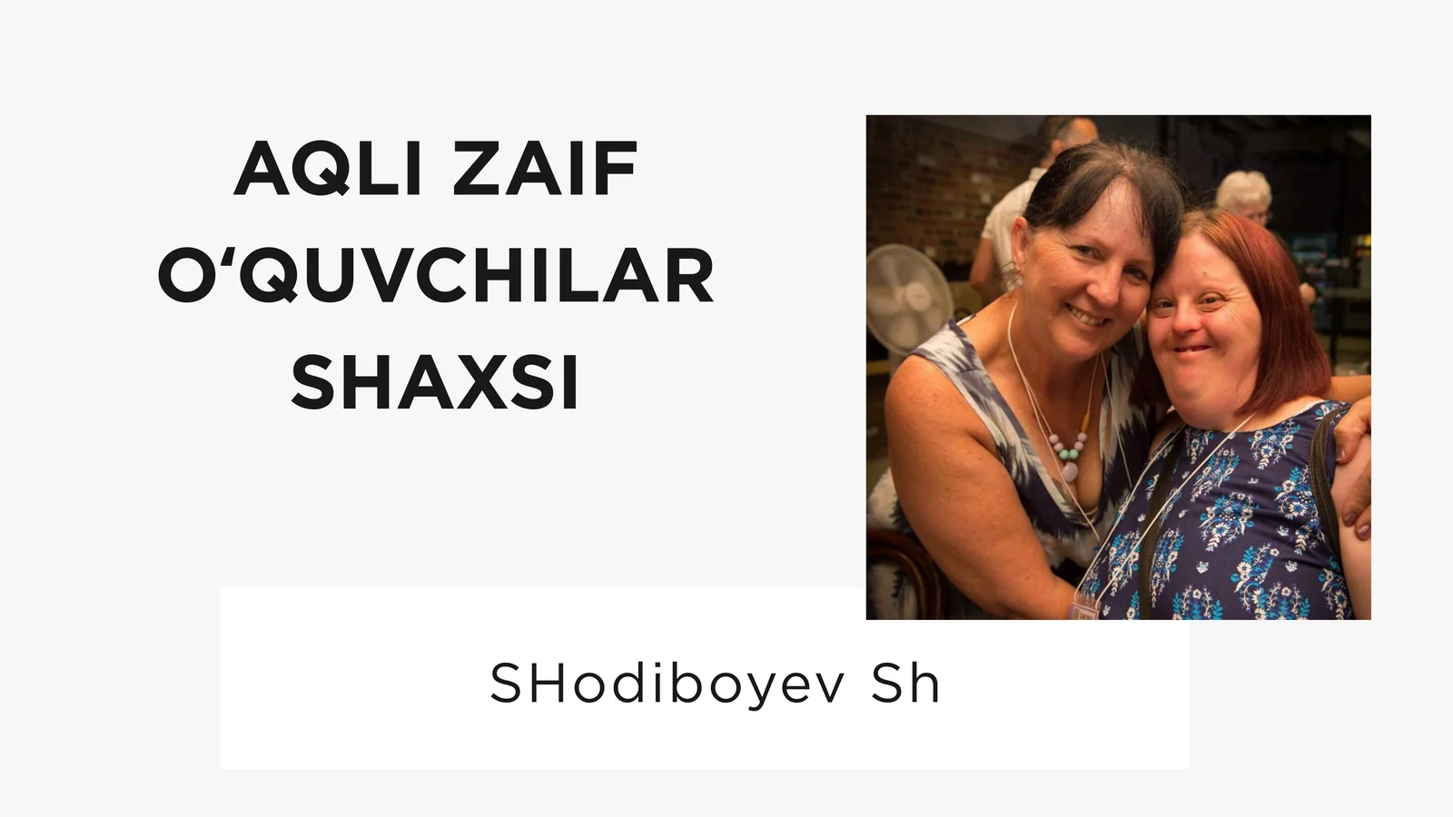 Aqli zaif oʻquvchilar shaxsi
