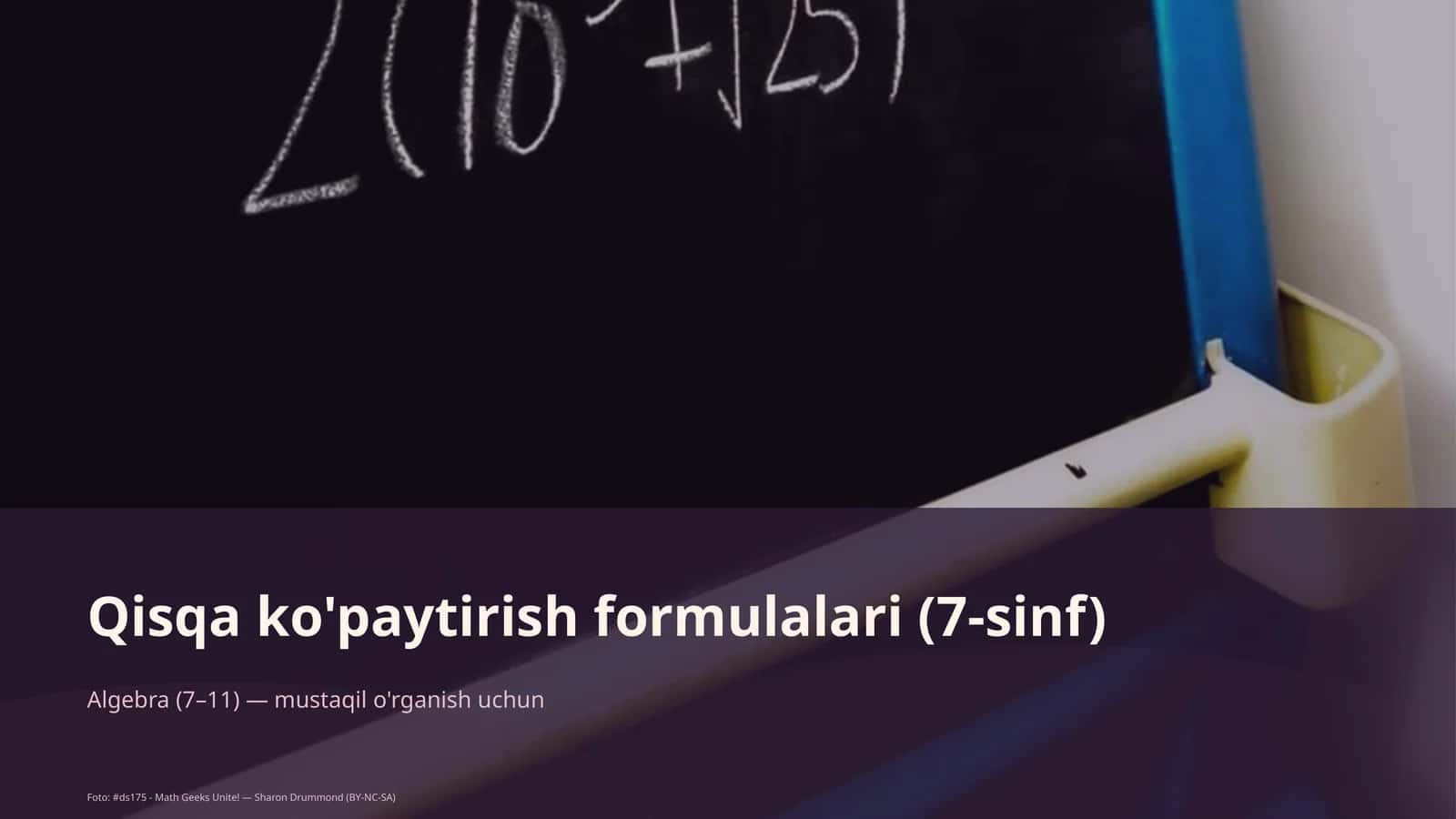 Qisqa ko'paytirish formulalari (7-sinf)