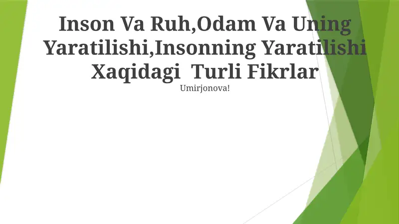 Inson Va Ruh,Odam Va Uning Yaratilishi,Insonning Yaratilishi Xaqidagi Turli Fikrlar