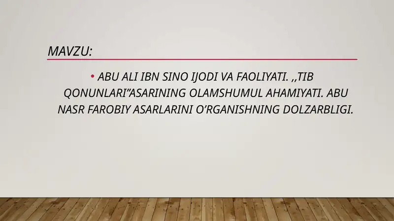 ABU ALI IBN SINO IJODI VA FAOLIYATI. ,,TIB QONUNLARI’’ASARINING OLAMSHUMUL AHAMIYATI. ABU NASR FAROBIY ASARLARINI O’RGANISHNING DOLZARBLIGI.