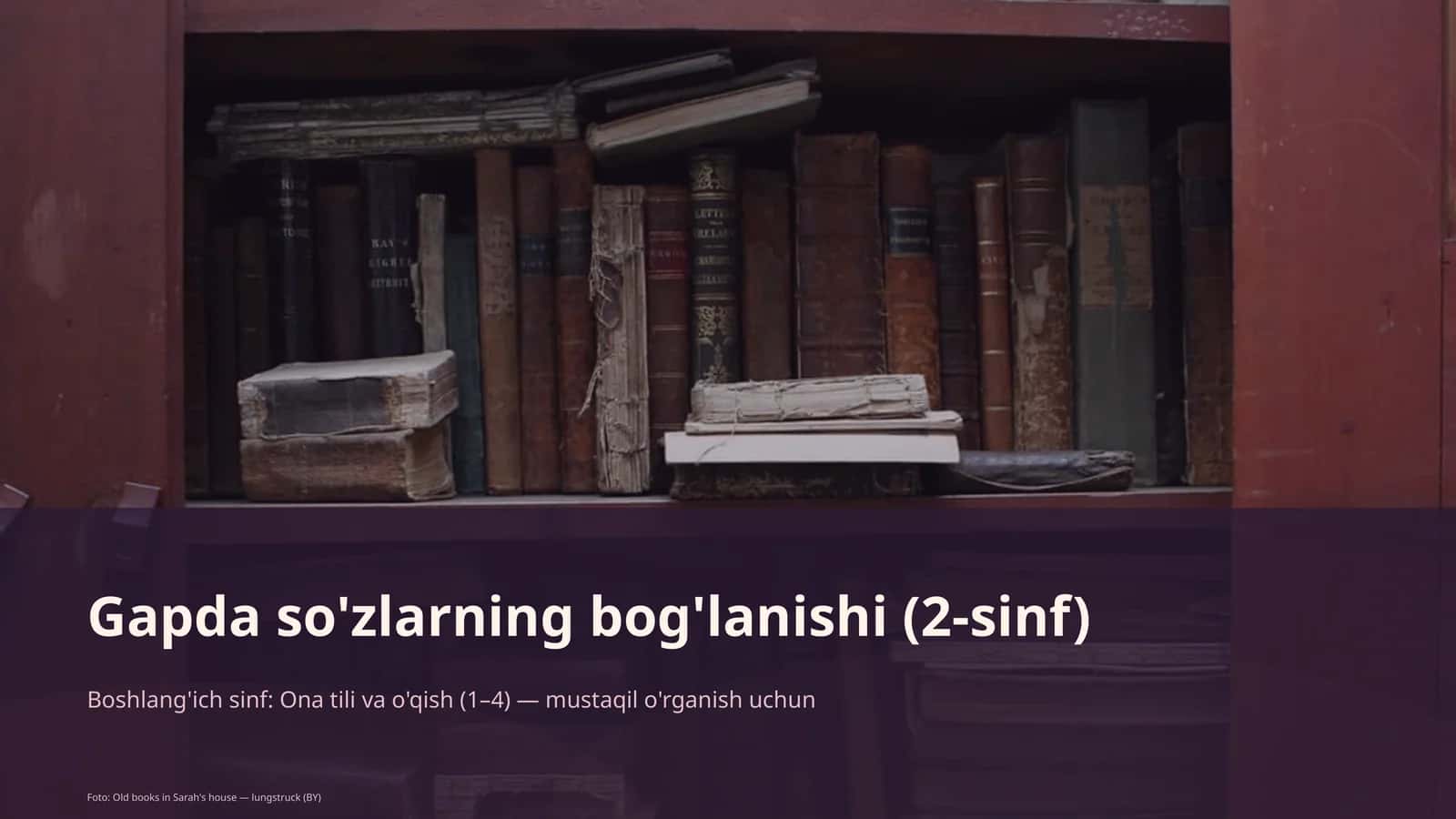 Gapda so'zlarning bog'lanishi (2-sinf)