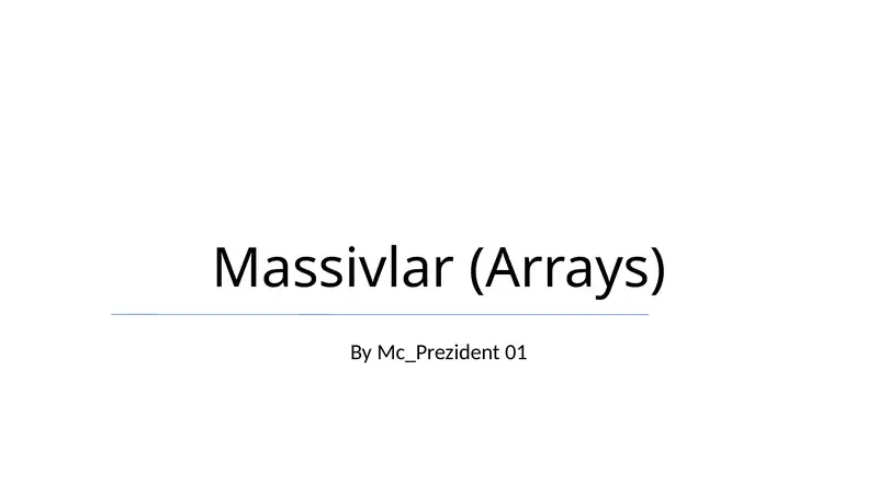 Massivlar (Arrays)