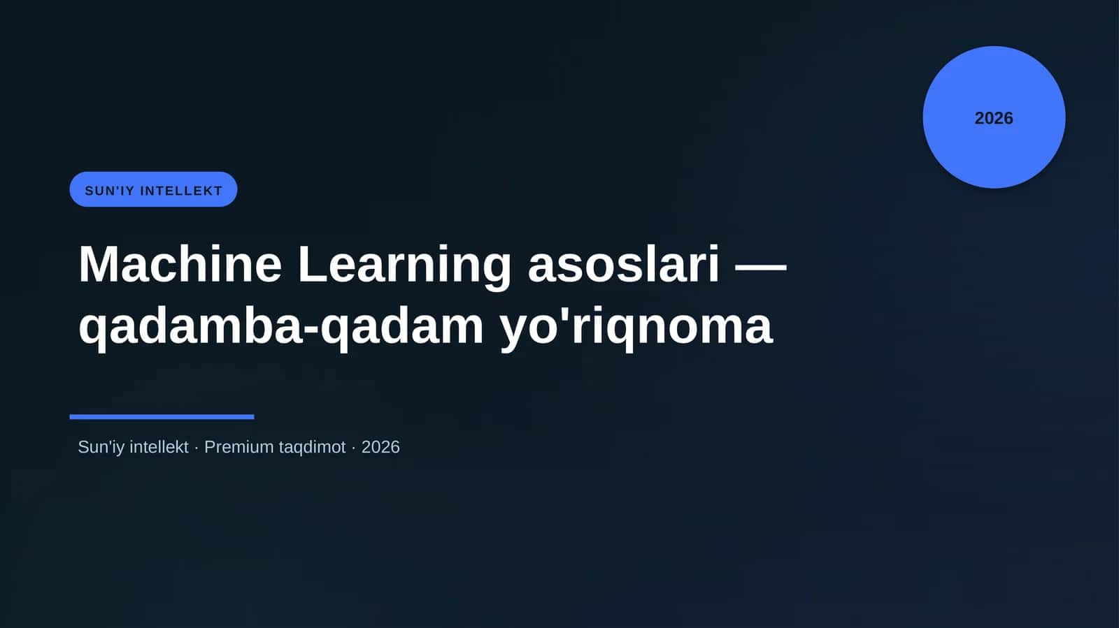 Machine Learning asoslari — qadamba-qadam yo'riqnoma