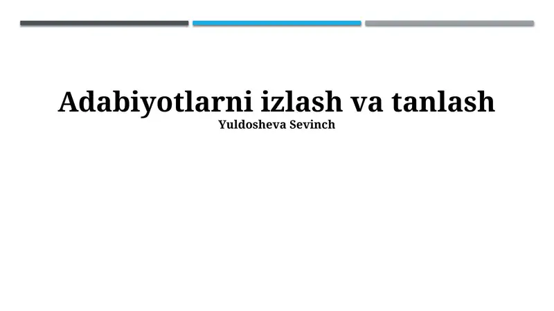 Adabiyotlarni izlash va tanlash