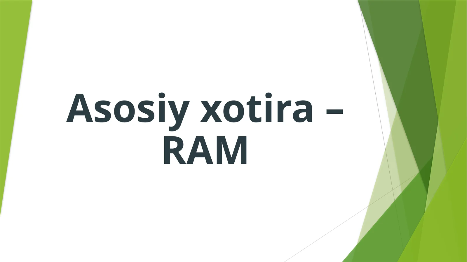 Asosiy xotira – RAM
