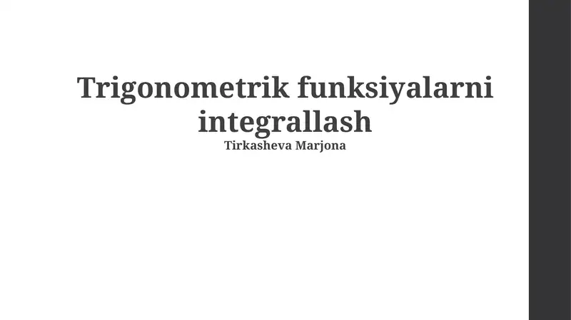 Trigonometrik funksiyalarni integrallash