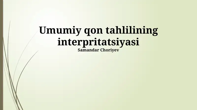 Umumiy qon tahlilining interpritatsiyasi
