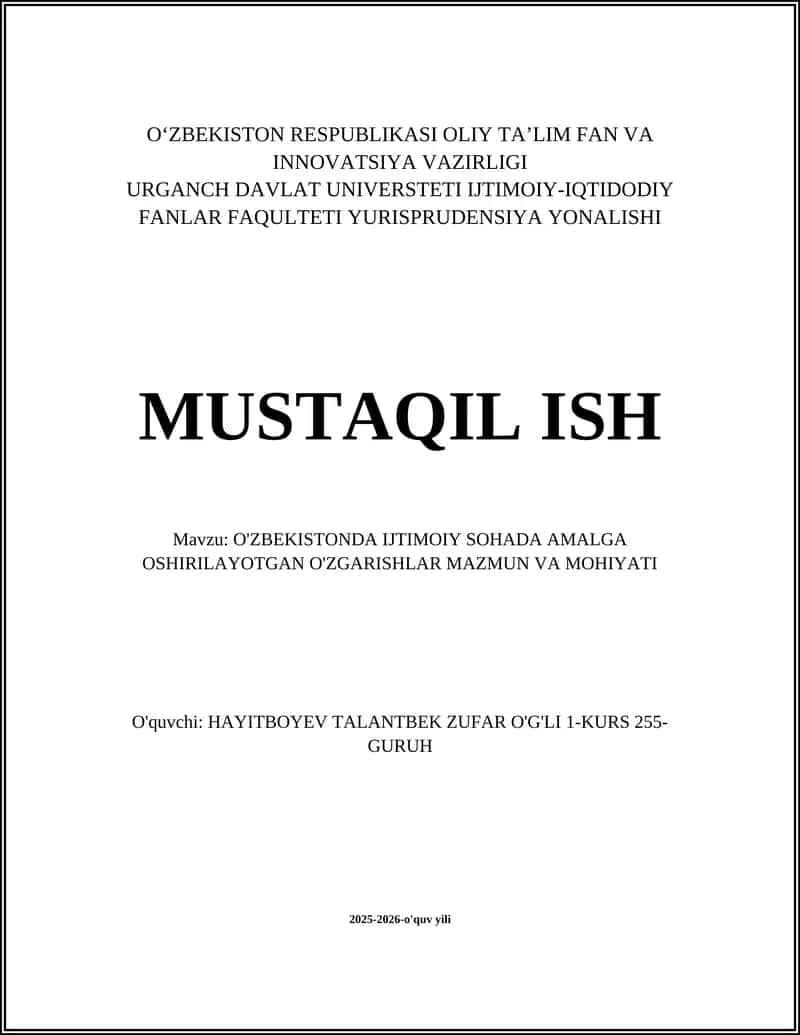 O'ZBEKISTONDA IJTIMOIY SOHADA AMALGA OSHIRILAYOTGAN O'ZGARISHLAR MAZMUN VA MOHIYATI