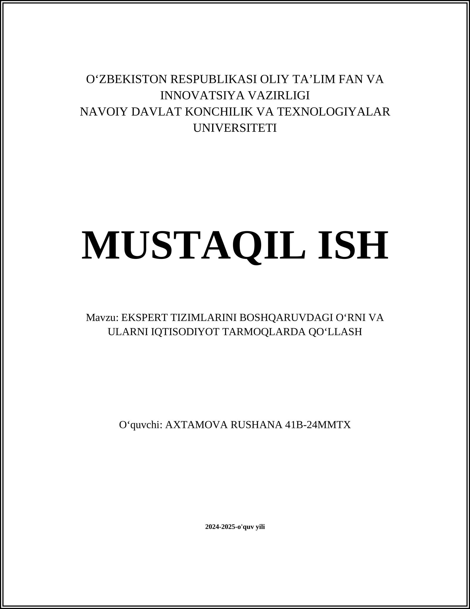 EKSPERT TIZIMLARINI BOSHQARUVDAGI O‘RNI VA ULARNI IQTISODIYOT TARMOQLARDA QO‘LLASH